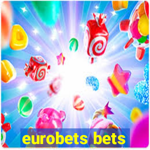 eurobets bets